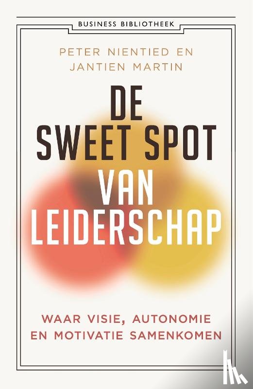 Nientied, Peter, Martin, Jantien - De sweet spot van leiderschap