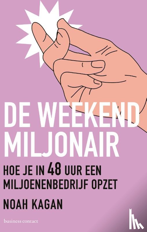 Kagan, Noah - De weekendmiljonair