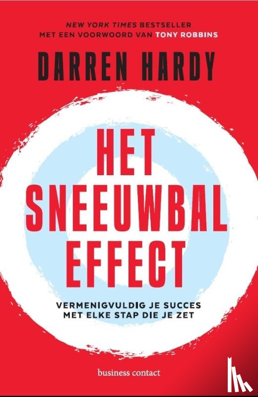Hardy, Darren - Het sneeuwbaleffect