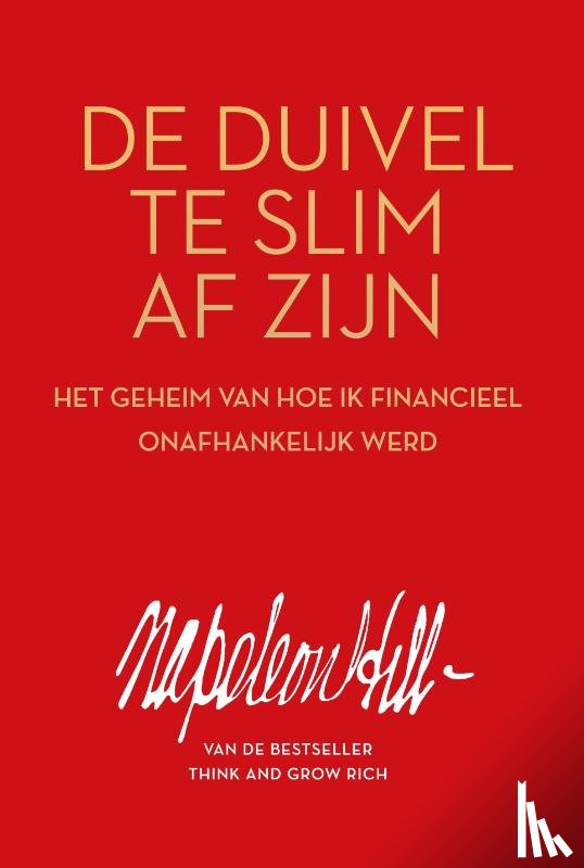 Hill, Napoleon - De Duivel te slim af zijn
