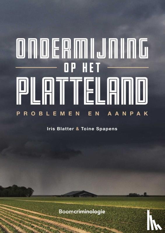 Blatter, Iris, Spapens, Toine - Ondermijning op het platteland