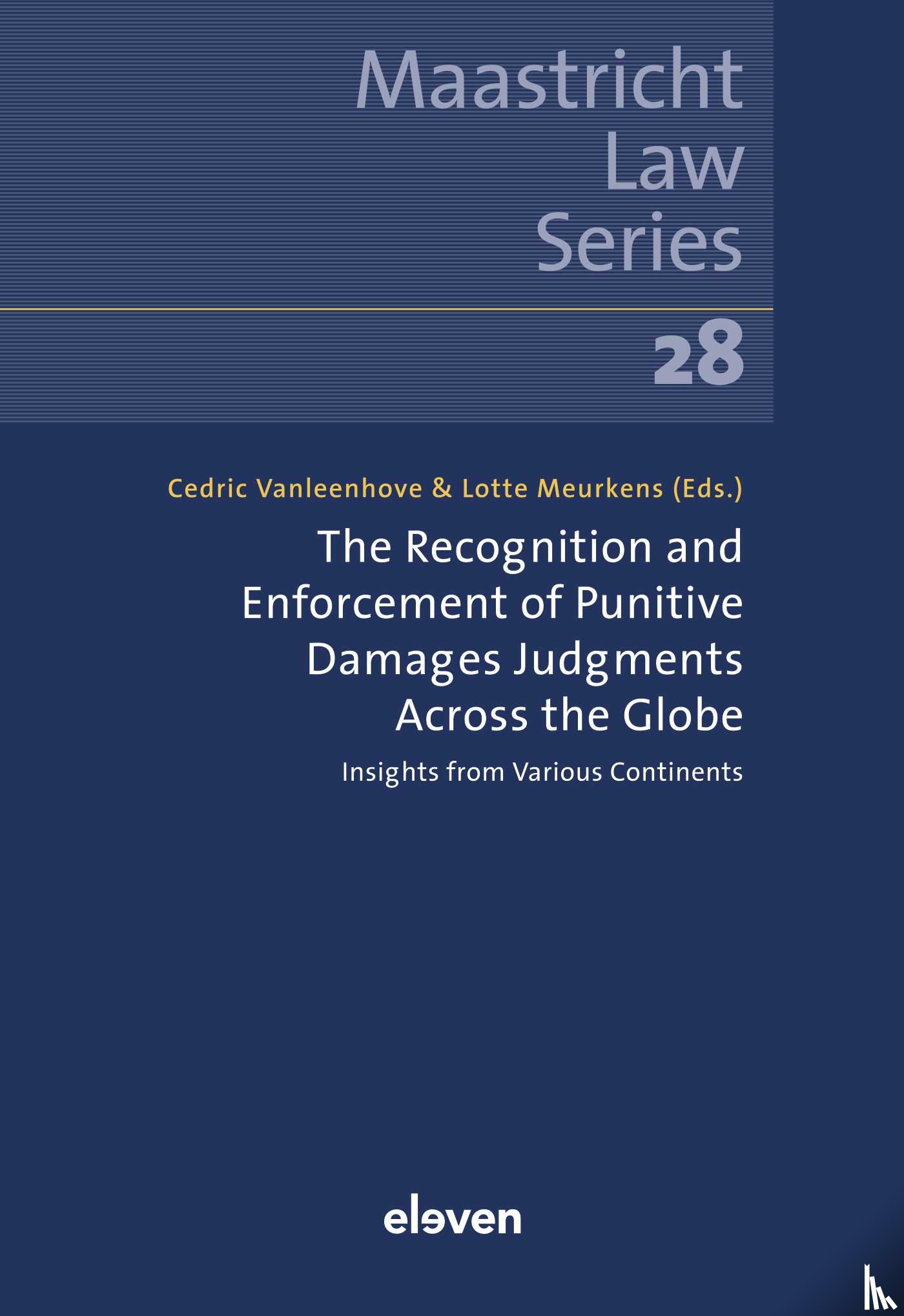  - The Recognition and Enforcement of Punitive Damages Judgments Across the Globe