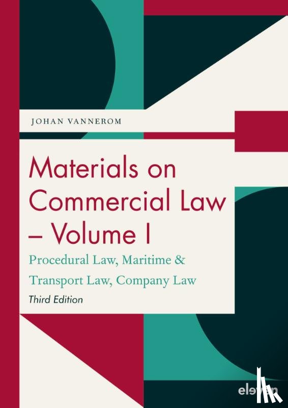 Vannerom, Johan - Materials on Commercial Law - Volume I