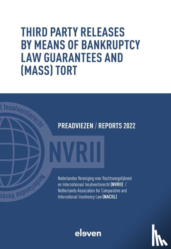  - Third Party Releases by Means of Bankruptcy Law Guarantees and (Mass) Tort