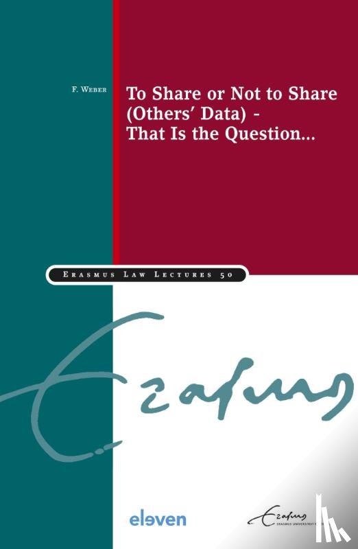 Weber, F. - To Share or Not to Share (Others’ Data) - That Is the Question...