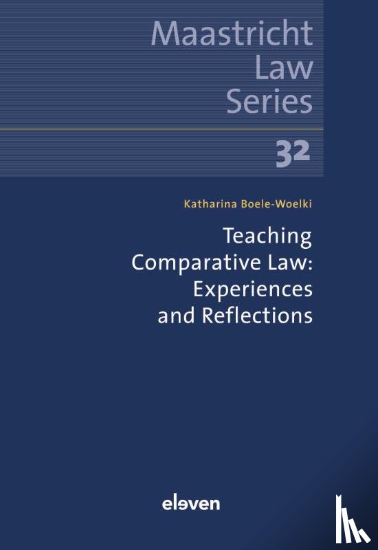 Boele-Woelki, K. - Teaching Comparative Law: Experiences and Reflections