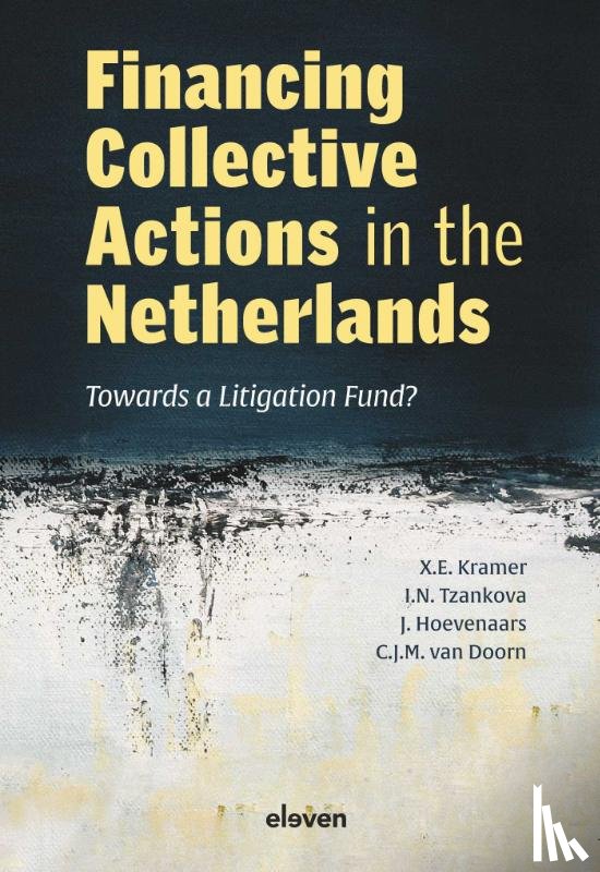 Kramer, X., Tzankova, I.N., Hoevenaars, J., Doorn, C.J.M. van - Financing Collective Actions in the Netherlands