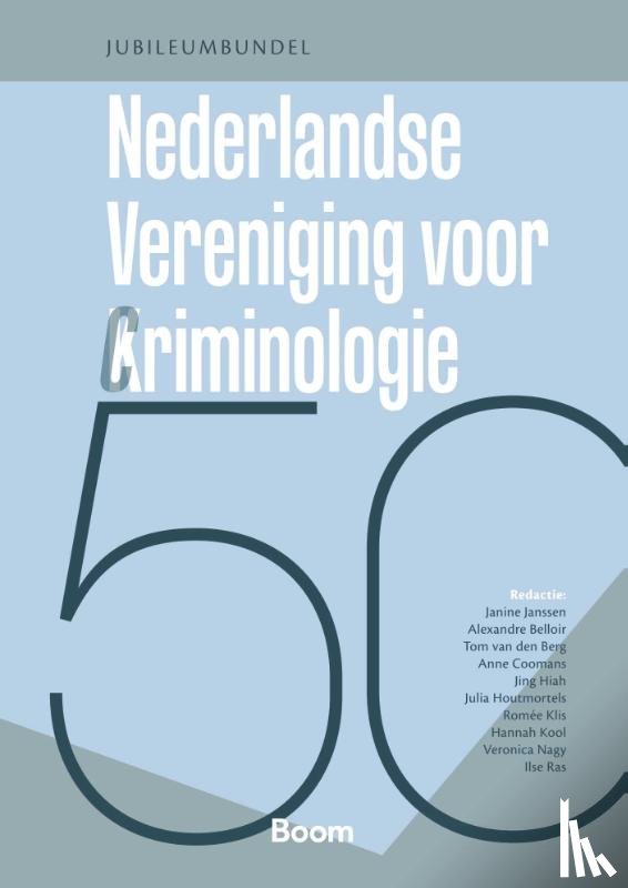  - Vijftig jaar Nederlandse Vereniging voor Criminologie