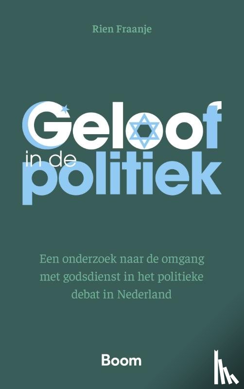 Fraanje, Rien - Geloof in de politiek