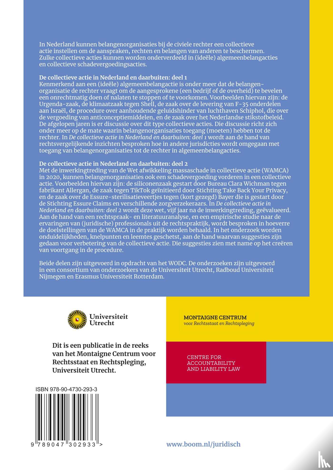 Rijnhout, R., Arons, T.M.C., Hoevenaars, J., Klaassen, C.J.M., Erken, E., Overheul, A.M., Jong, E.R. de, Kramer, X.E., Boom, W.H. van - De collectieve actie in Nederland en daarbuiten: deel 2