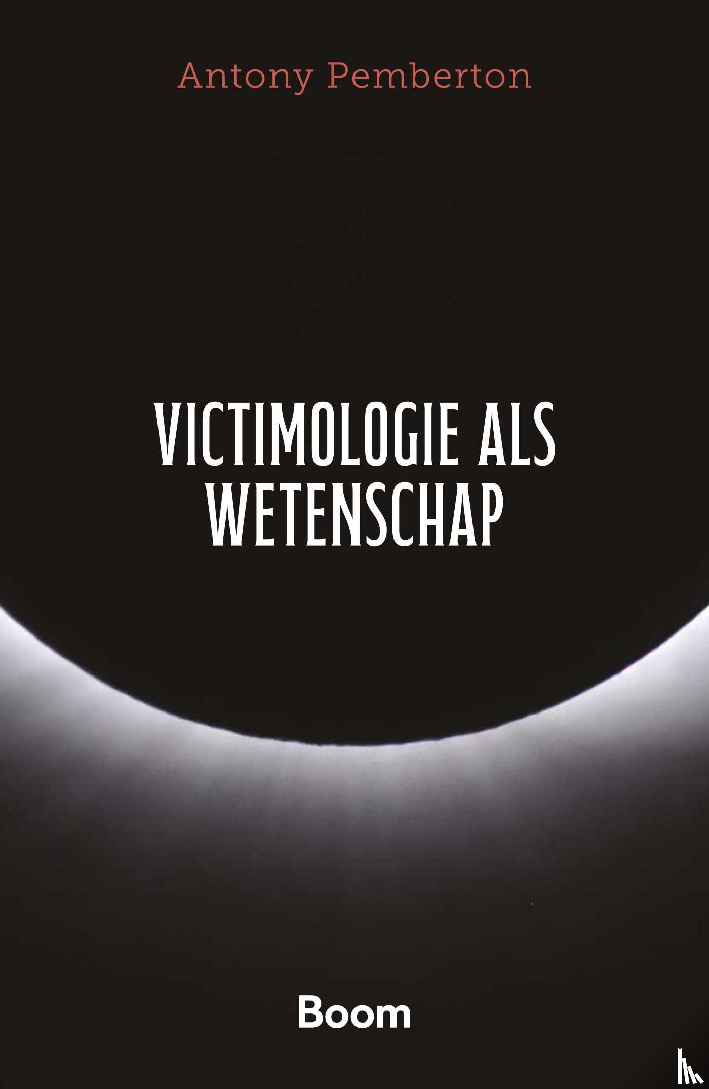 Pemberton, Antony - Victimologie als wetenschap