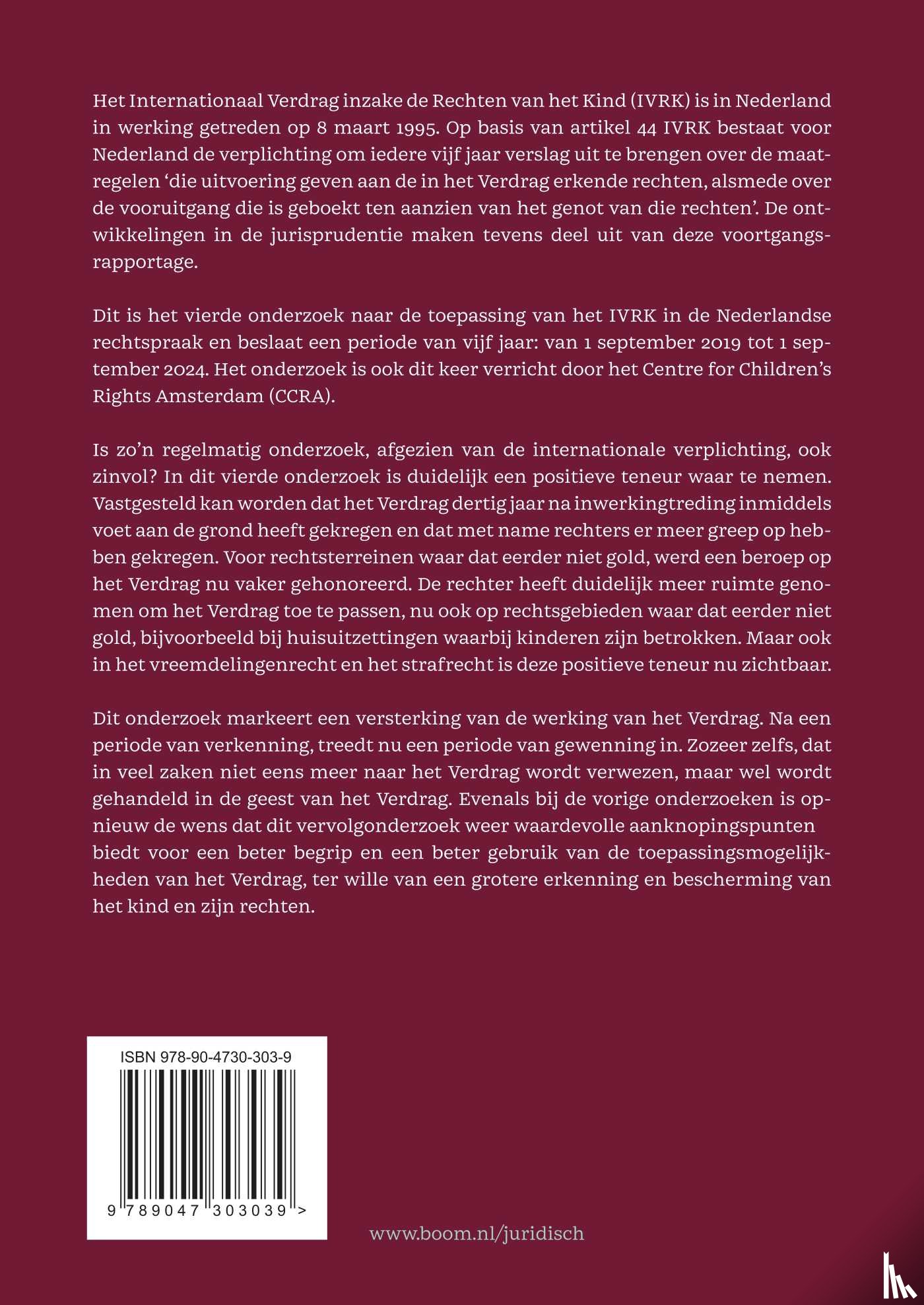 Graaf, J.H. de, Rietjens, C., Morsink, F.D., Zonderop, N.E., Swinkels, E.T., Extra, I.M.P., Hove, J. van - De toepassing van het Internationaal Verdrag inzake de Rechten van het Kind in de Nederlandse rechtspraak