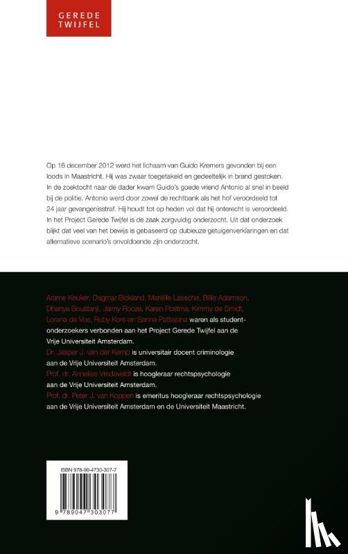 Keuker, Arame, Kors, Ruby, Pattiasina, Sanne, Kemp, Jasper J. van der, Vredeveldt, Annelies, Koppen, Peter J van, Blokland, Dagmar, Lassche, Mariëlle, Adamson, Billie, Boustanji, Dhanya, Rooze, Jaimy, Postma, Karen, Smidt, Kimmy de, Vos, Lorena de - De Maastrichter martelmoord