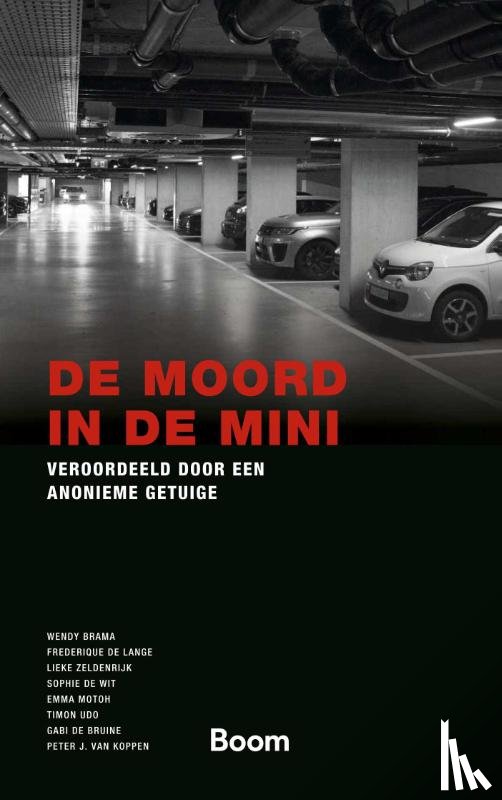 Brama, Wendy, Lange, Frederique de, Zeldenrijk, Lieke, Wit, Sophie de, Motoh, Emma, Udo, Timon, Bruïne, G. de, Koppen, Peter van - De moord in de Mini