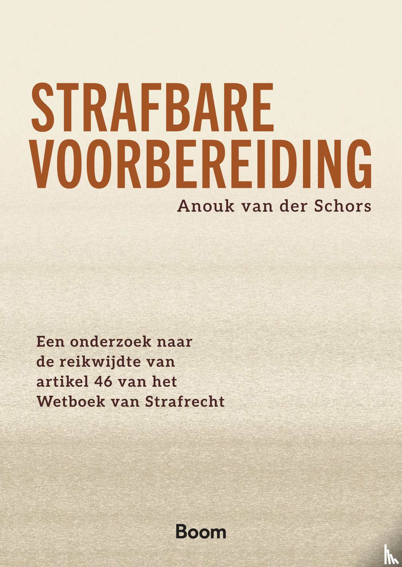 Schors, Anouk van der - Strafbare voorbereiding