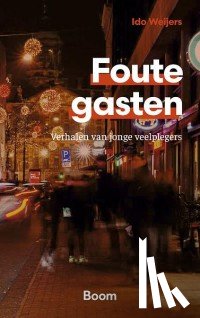 Weijers, Ido - Foute gasten