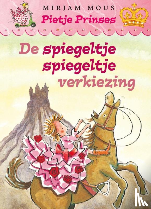 Mous, Mirjam - Pietje Prinses, de Spiegeltje