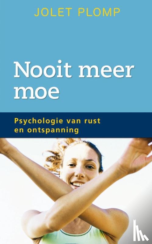 Plomp, Jolet - Nooit meer moe