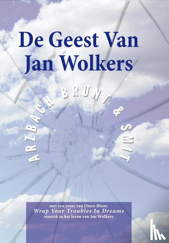 Smit, Peter - De Geest van Jan Wolkers