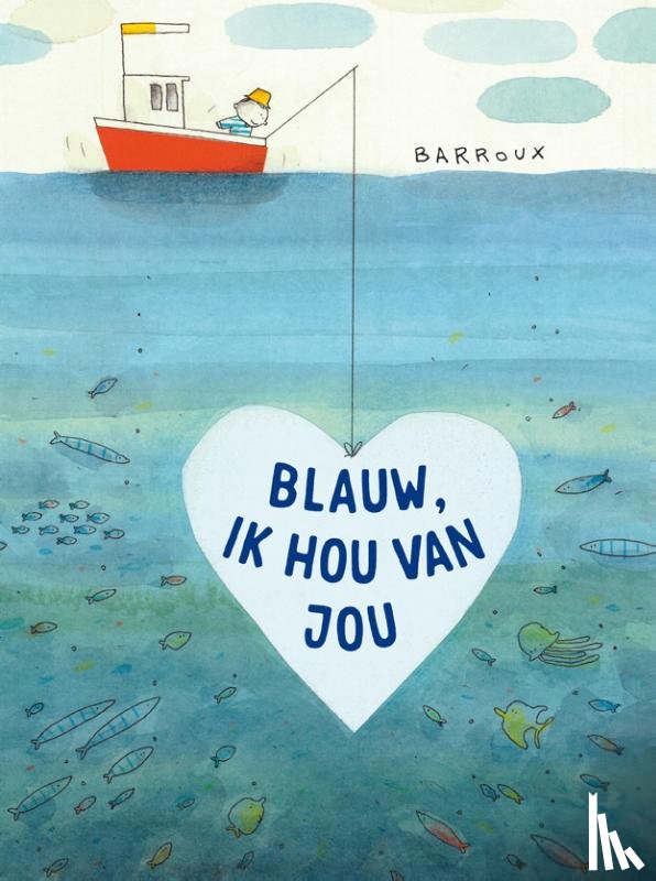 Barroux - Blauw, ik hou van jou