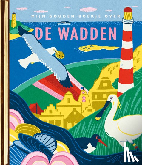 Bakels, Jet - Mijn Gouden Boekje over de Wadden