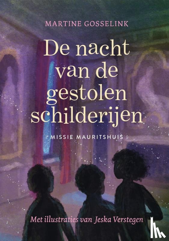 Gosselink, Martine - De nacht van de gestolen schilderijen