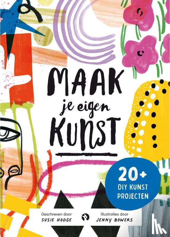 Hodge, Susie - Maak je eigen kunst