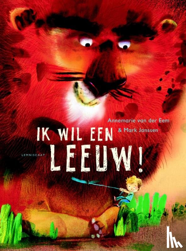 Eem, Annemarie van der - Ik wil een leeuw!