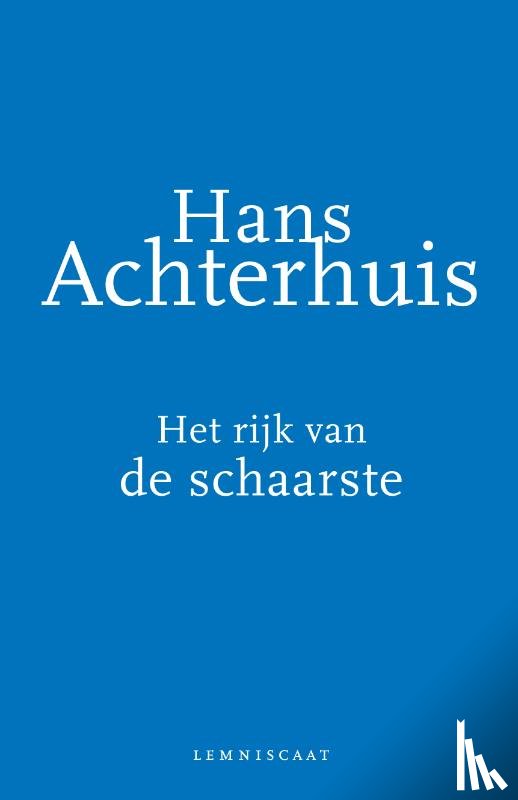 Achterhuis, Hans - Het rijk van de schaarste