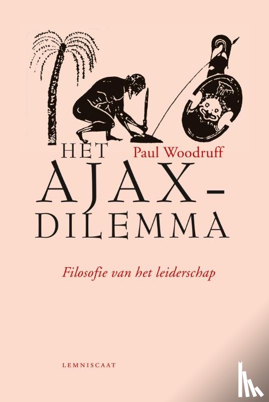 Woodruff, Paul - Het Ajax-dilemma