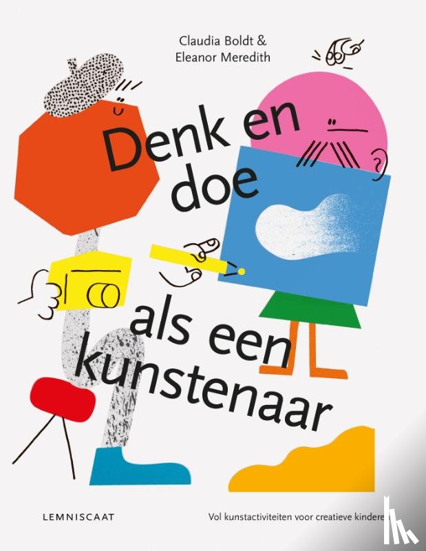 Boldt, Claudia - Denk en doe als een kunstenaar