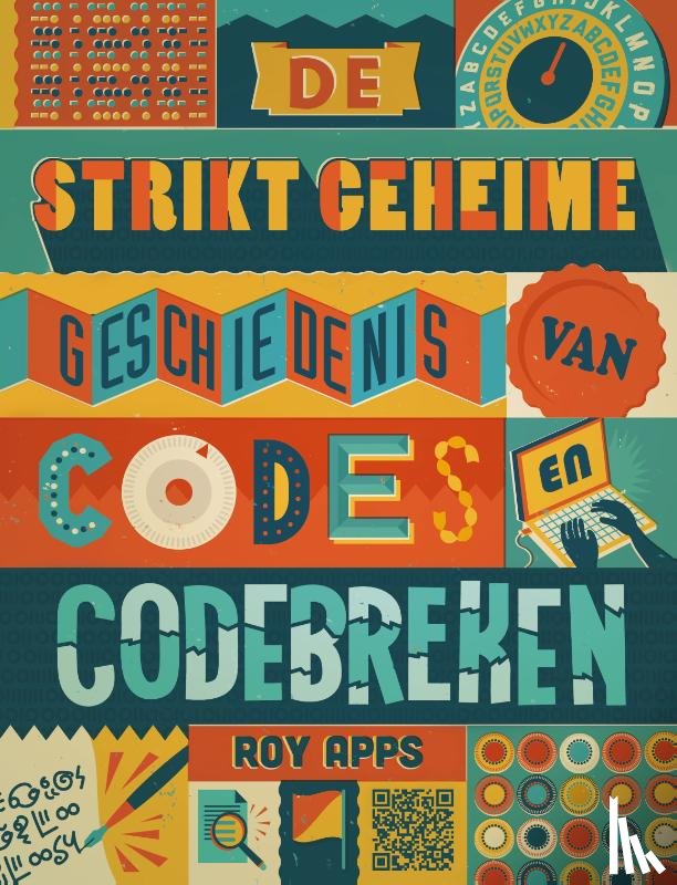 Apps, Roy - De strikt geheime geschiedenis van codes en codebreken