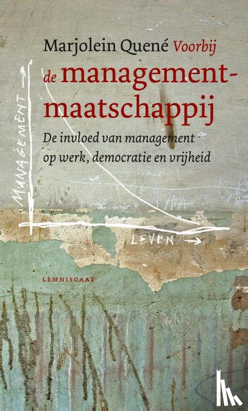 Quené, Marjolein - Voorbij de managementmaatschappij