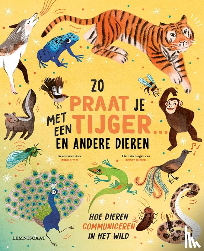 Bittel, Jason - Zo praat je met een tijger ... en andere dieren