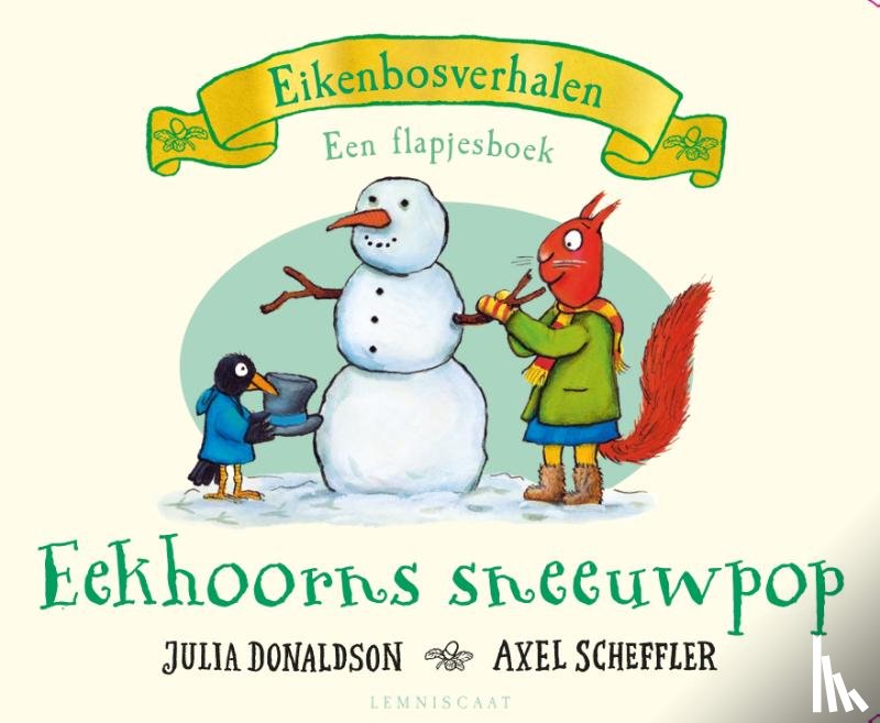 Donaldson, Julia - Eekhoorns sneeuwpop