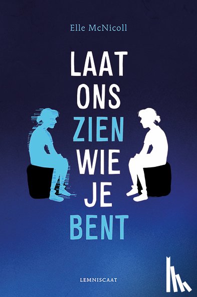 McNicoll, Elle - Laat ons zien wie je bent