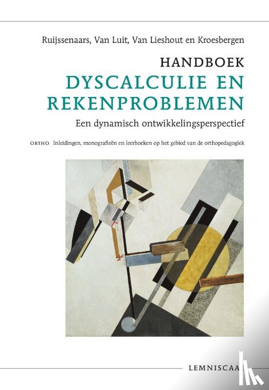 Ruijssenaars, A.J.J.M., Luit, J.E.H. van, Lieshout, E.C.D.M. van, Kroesbergen, E.H. - Handboek dyscalculie en rekenproblemen