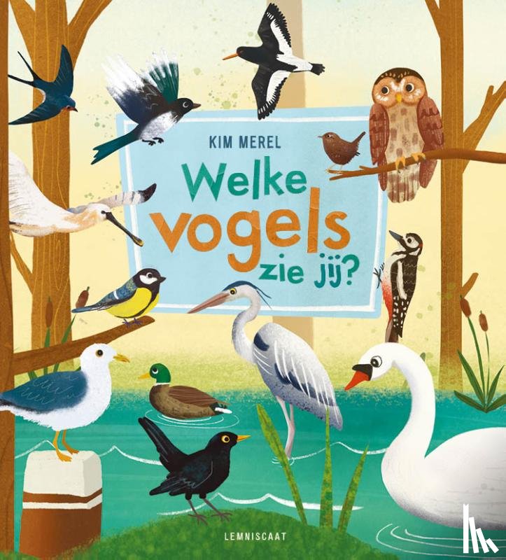 Merel, Kim - Welke vogels zie jij?
