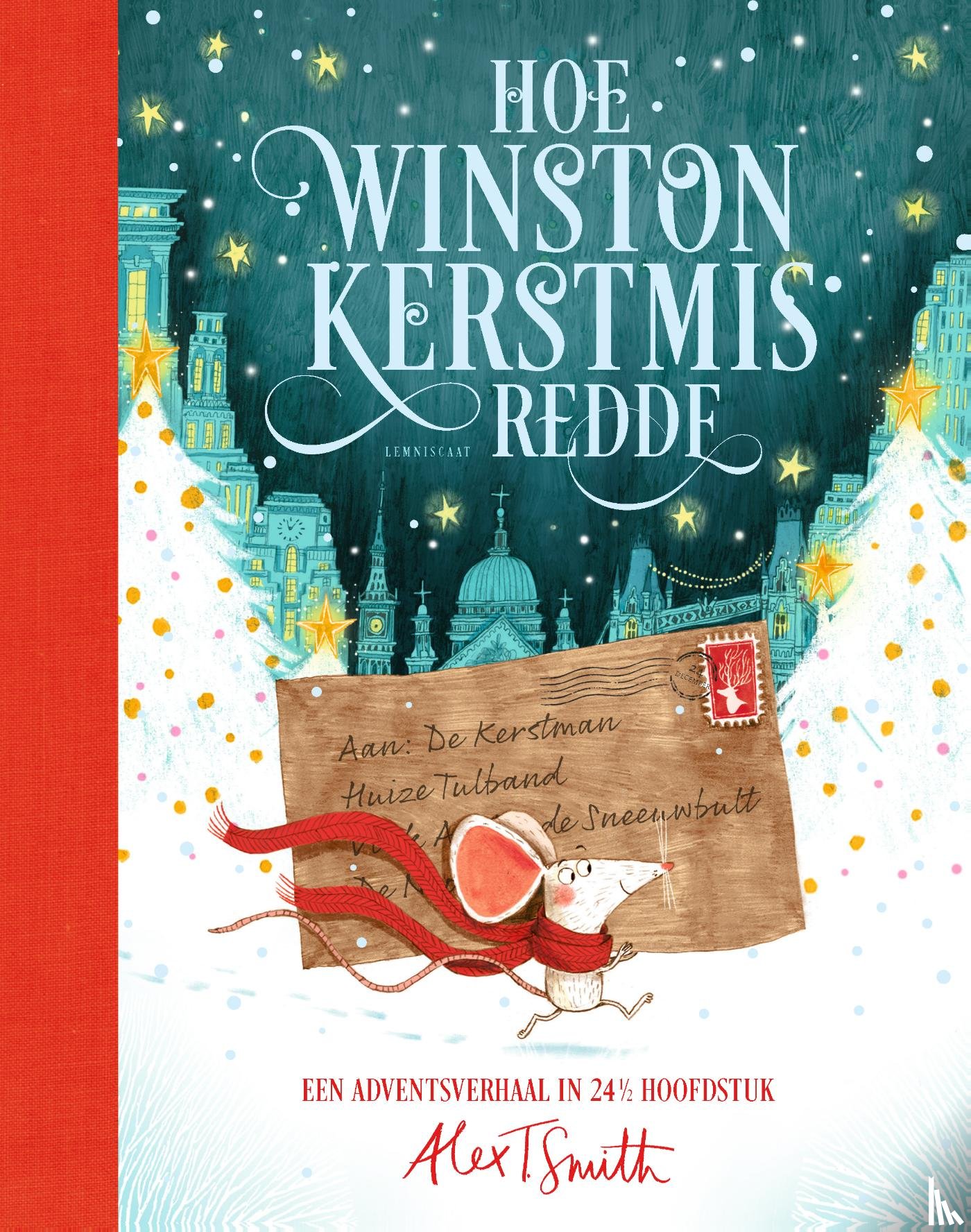 Smith, Alex T. - Hoe Winston Kerstmis redde