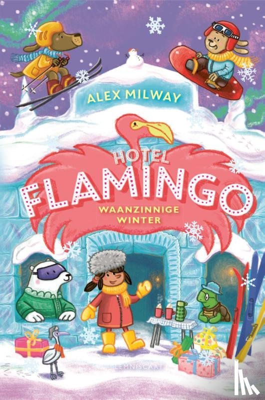 Milway, Alex - Hotel Flamingo. Waanzinnige winter