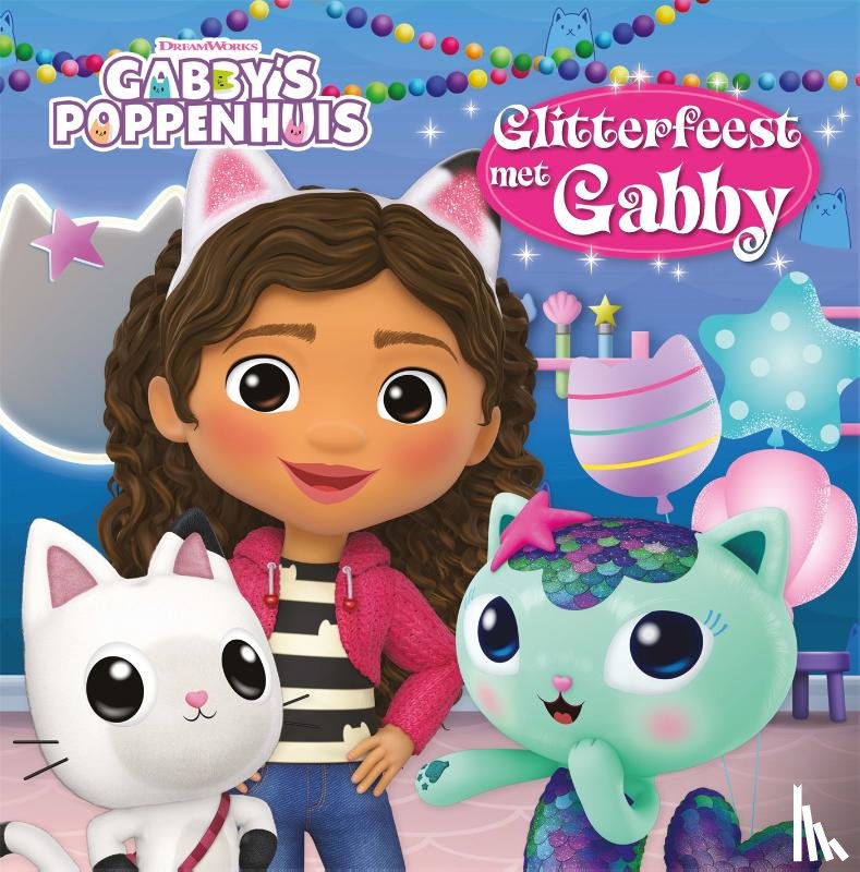 DreamWorks Animation LLC - Glitterfeest met Gabby