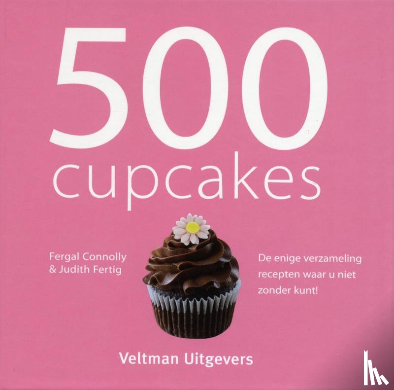 Connolly, Fergal, Fertig, Judith, efef.com - 500 cupcakes