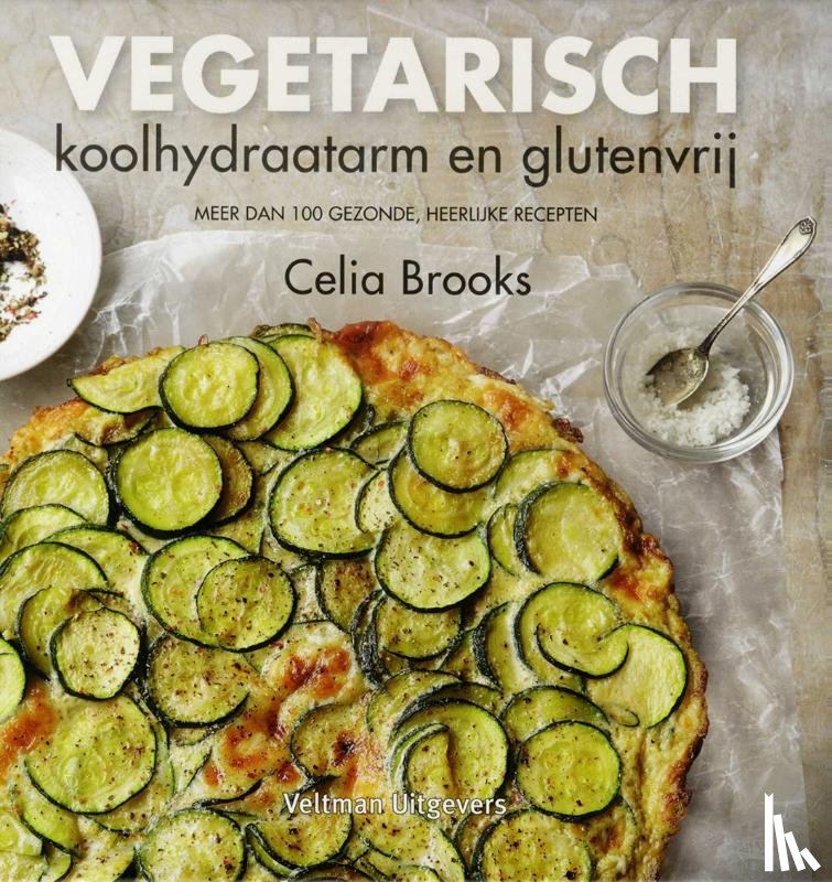 Brooks, Celia - Vegetarisch, koolhydraatarm en glutenvrij