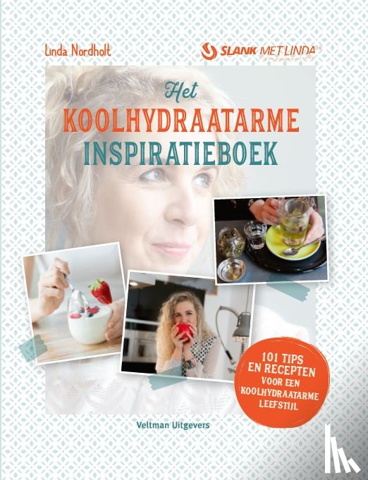 Nordholt, Linda - Het koolhydraatarme inspiratieboek