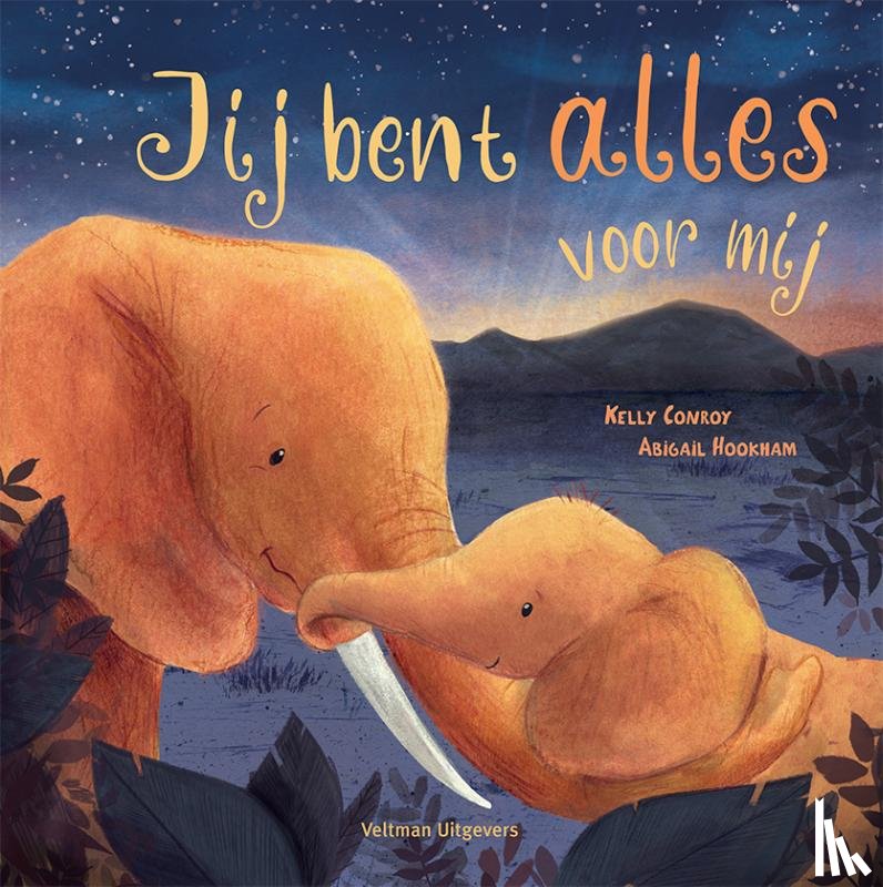 Conroy, Kelly - Jij bent alles voor mij