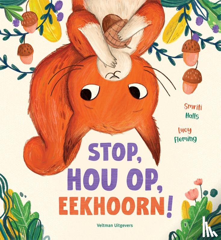 Halls, Smriti - Stop, hou op, Eekhoorn!