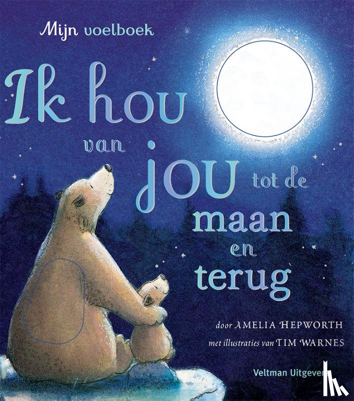 Hepworth, Amelia - Ik hou van jou tot de maan en terug - mijn voelboek