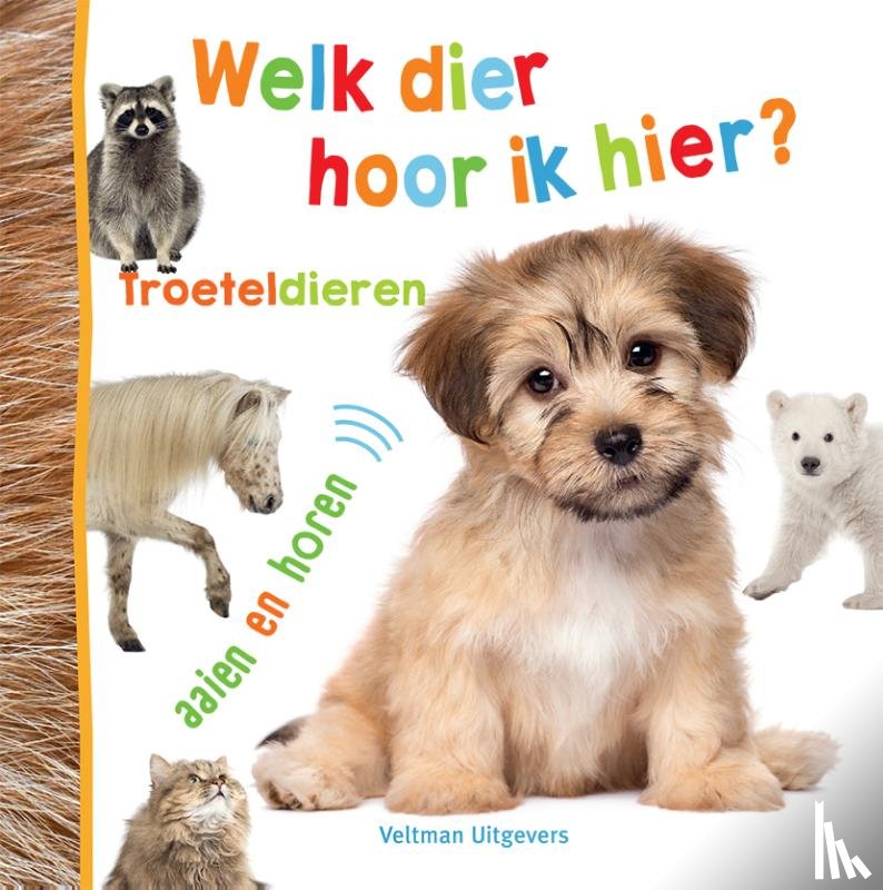  - Welk dier hoor ik hier? - Troeteldieren