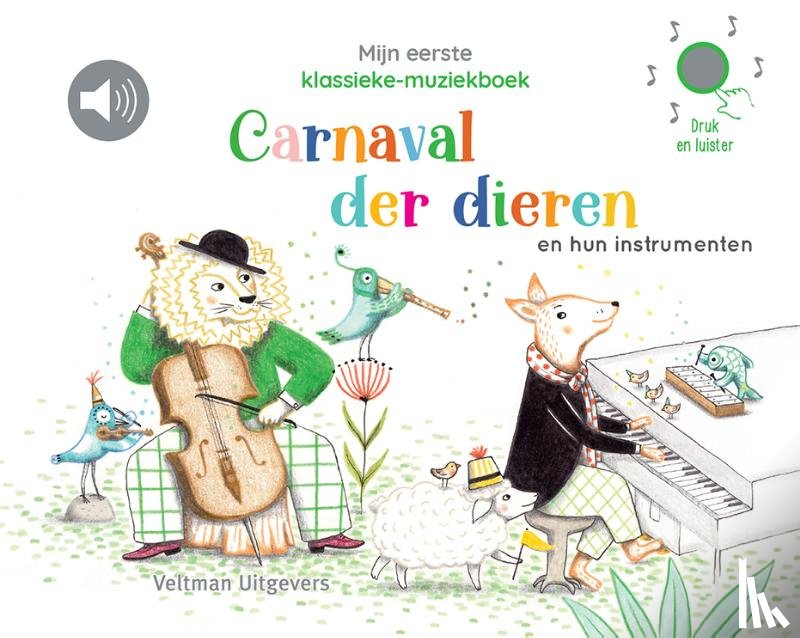  - Mijn eerste klassieke-muziekboek - Carnaval der dieren en hun instrumenten