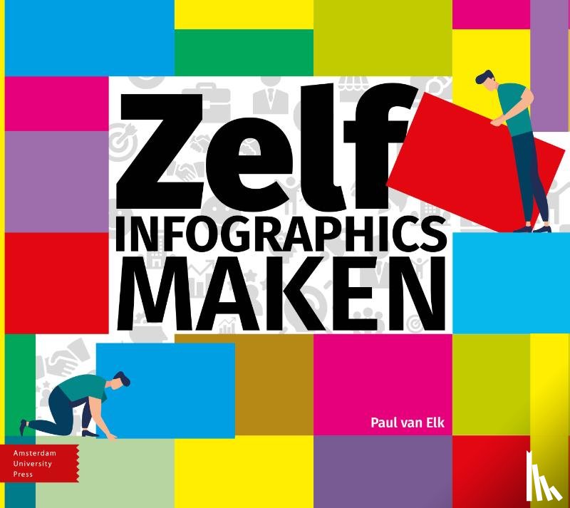 Elk, Paul van - Zelf infographics maken